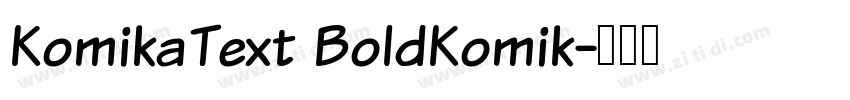 KomikaText BoldKomik字体转换